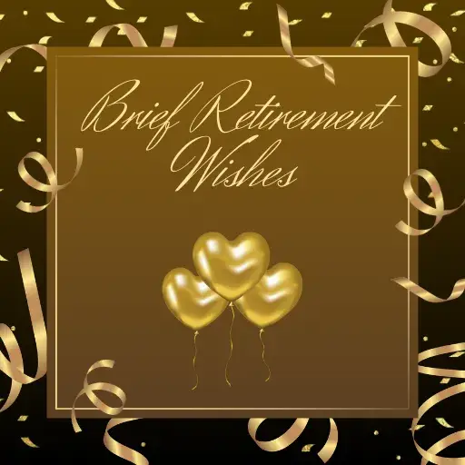 Brief Retirement Wishes