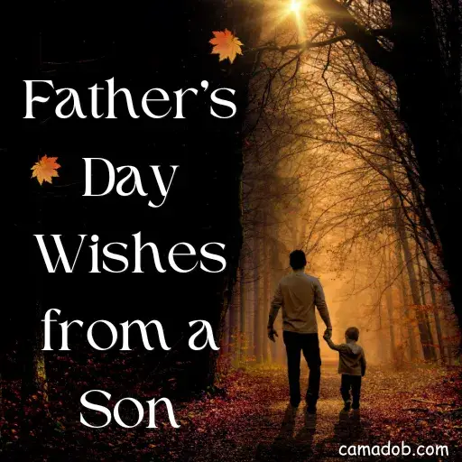Father’s Day Wishes from a Son