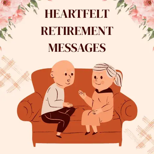Heartfelt Retirement Messages