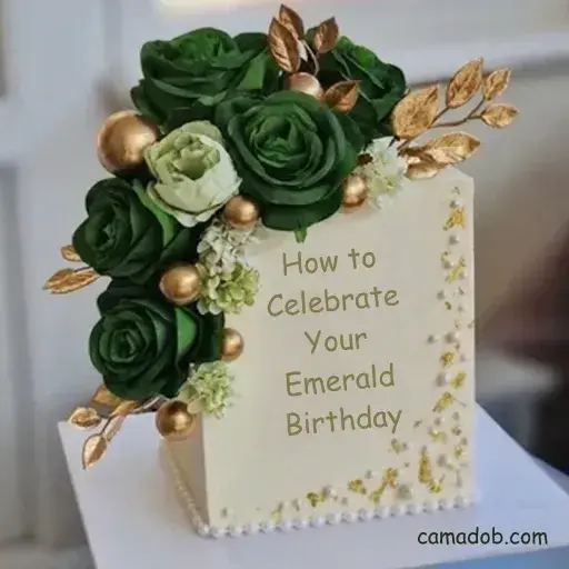 How to Celebrate Your Emerald Birthday