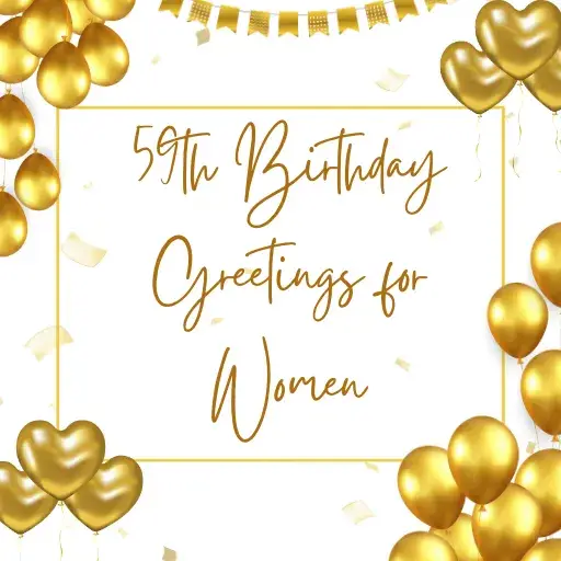 59th Birthday Greetings for Women