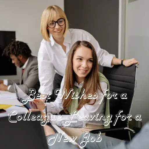 Best Wishes for a Colleague Leaving for a New Job