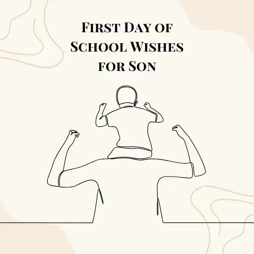 First Day of School Wishes for Son