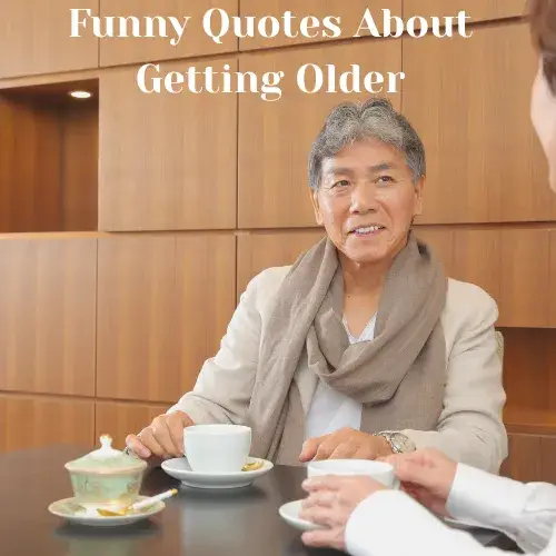 Funny Quotes About Getting Older