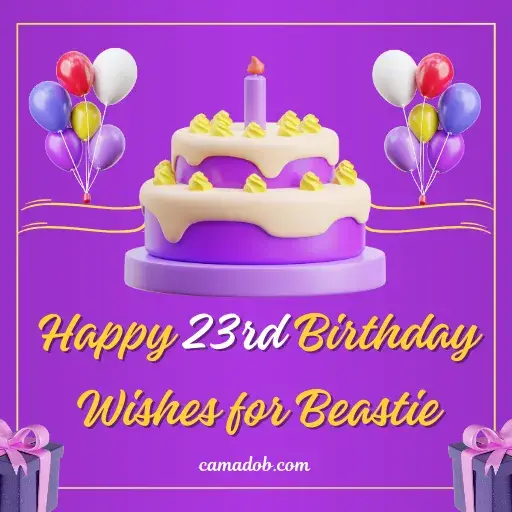 Happy 23rd Birthday Wishes for Beastie