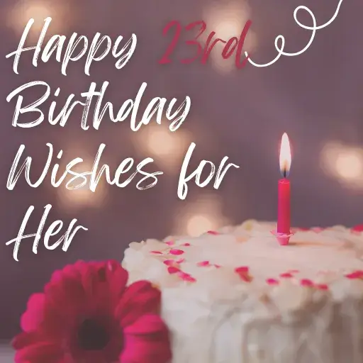 Happy 23rd Birthday Wishes for Her