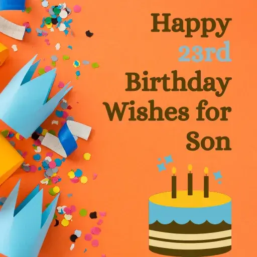 Happy 23rd Birthday Wishes for Son