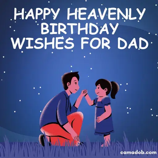 Happy Heavenly Birthday Wishes for Dad