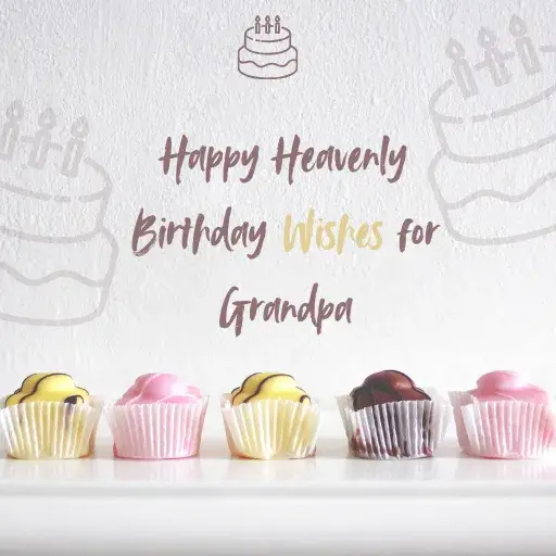 Happy Heavenly Birthday Wishes for Grandpa