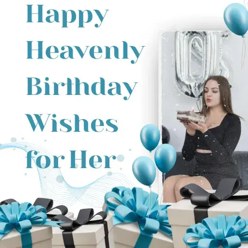 Happy Heavenly Birthday Wishes for Her