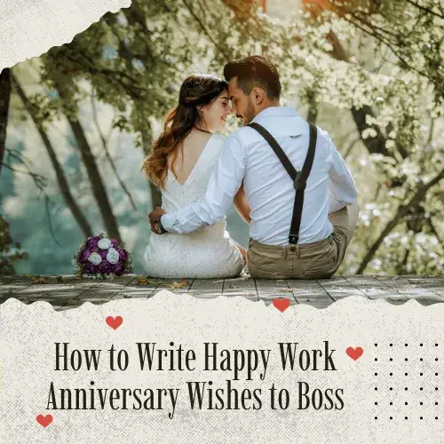 How to Write Happy Work Anniversary Wishes to Boss