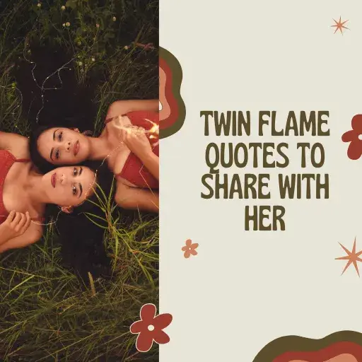 Twin Flame Quotes to Share With Her