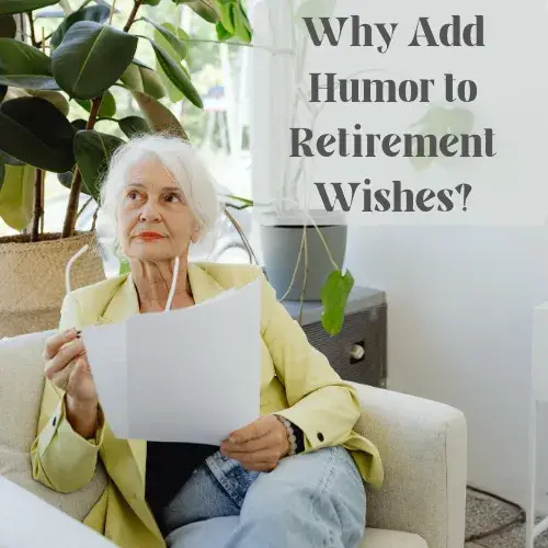 Why Add Humor to Retirement Wishes