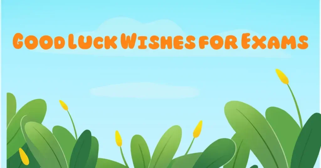 Good Luck Wishes for Exams