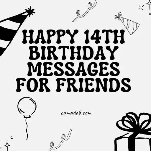 Happy 14th Birthday Messages for Friends