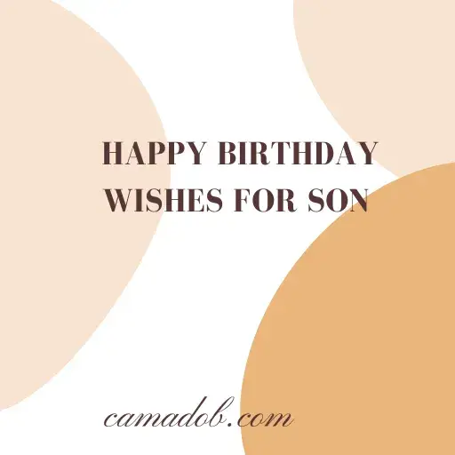 Happy Birthday Wishes for Son