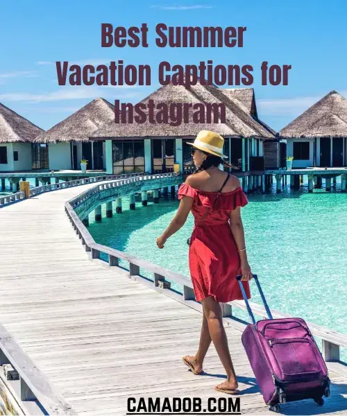 Best Summer Vacation Captions for Instagram